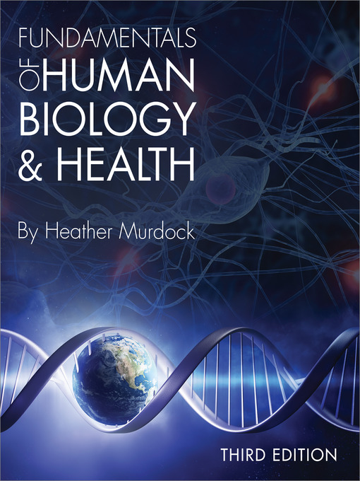 Title details for Fundamentals of Human Biology and Health by Heather Murdock - Available
